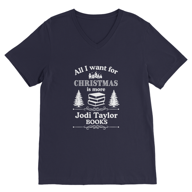 All I Want For Christmas is More Jodi Taylor Books (UK) Classic V-Neck T-Shirt