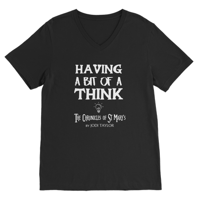 Having A Bit Of A Think Classic V-Neck T-Shirt