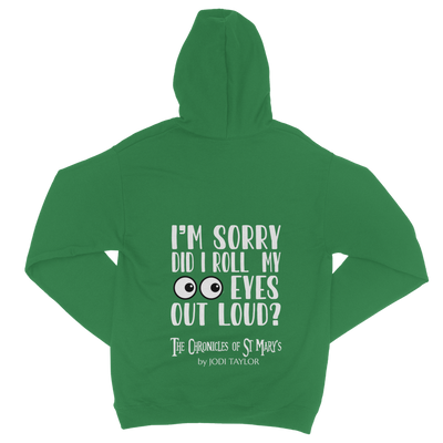 I'm Sorry Did I Roll My Eyes Out Loud? Classic Adult Zip Hoodie