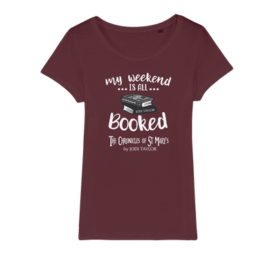 My Weekend Is All Booked Organic Jersey Womens T-Shirt