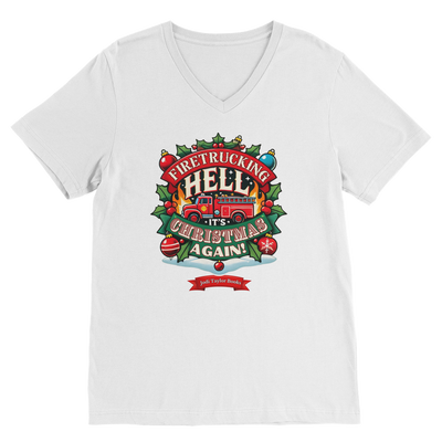 Firetrucking Hell - It's Christmas Again! (UK) Classic V-Neck T-Shirt