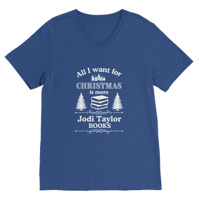 All I Want For Christmas is More Jodi Taylor Books (UK) Classic V-Neck T-Shirt