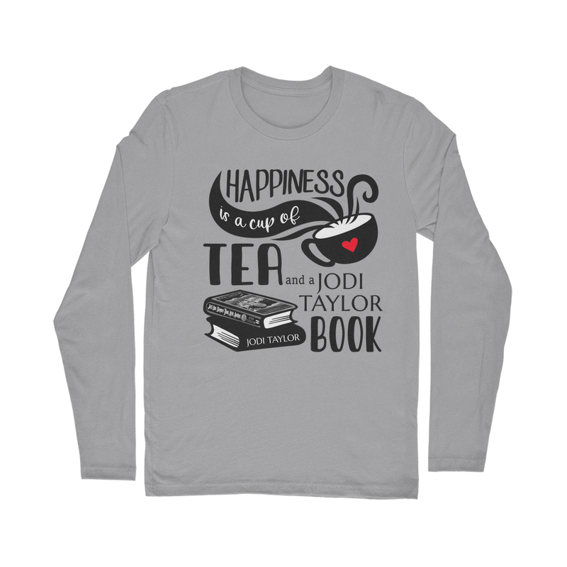 Happiness is a Cup of Tea and a Jodi Taylor Book Classic Long Sleeve T-Shirt