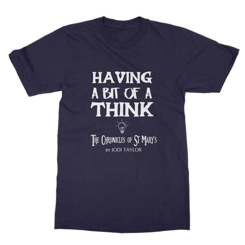 Having A Bit Of A Think Classic Adult T-Shirt up to 5XL