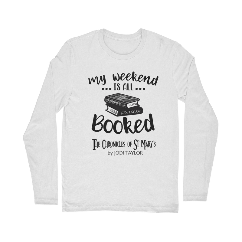 My Weekend Is All Booked Classic Long Sleeve T-Shirt