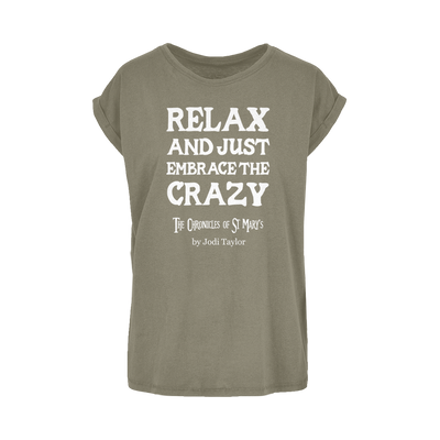 Relax and Just Embrace the Crazy Women's Extended Shoulder T-Shirt XS-5XL