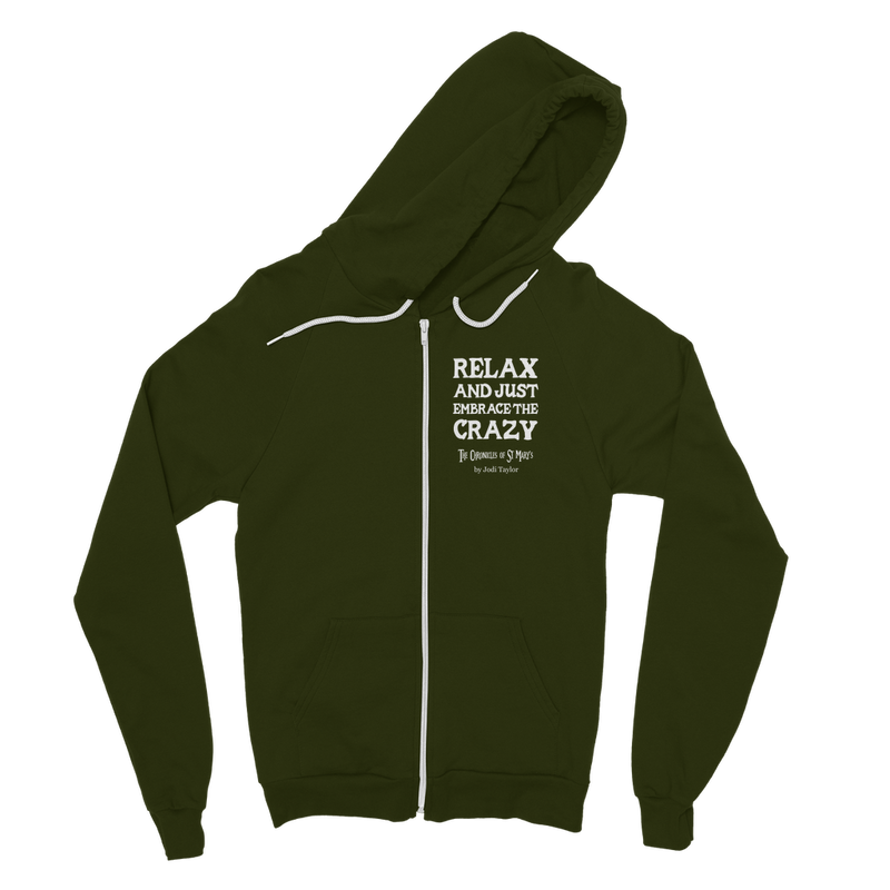 Relax and Just Embrace the Crazy Classic Adult Zip Hoodie