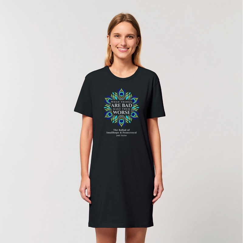 When Things Are Bad Make Them Worse (UK) Organic T-Shirt Dress