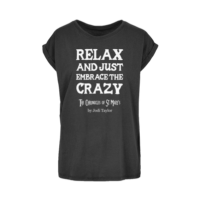 Relax and Just Embrace the Crazy Women's Extended Shoulder T-Shirt XS-5XL