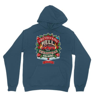 Firetrucking Hell - It's Christmas Again! (UK) Classic Adult Hoodie up to 5XL