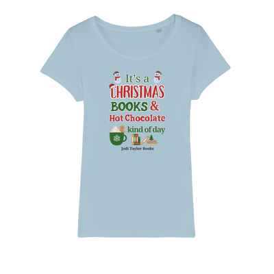 It's a Christmas Books and Hot Chocolate Kind of Day (UK) Organic Jersey Womens T-Shirt