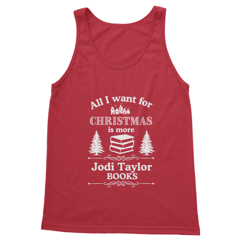 All I Want For Christmas is More Jodi Taylor Books (UK) Classic Adult Vest Top