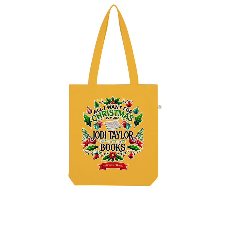 All I Want For Christmas is More Jodi Taylor Books (UK) Organic Tote Bag