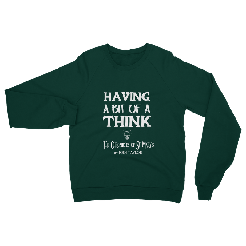 Having A Bit Of A Think Classic Adult Sweatshirt up to 5XL