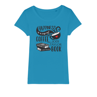 Happiness is a Cup of Coffee and a Jodi Taylor Book Organic Jersey Womens T-Shirt