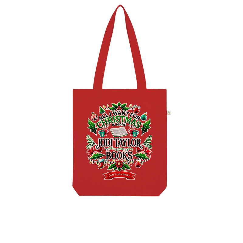 All I Want For Christmas is More Jodi Taylor Books (UK) Organic Tote Bag