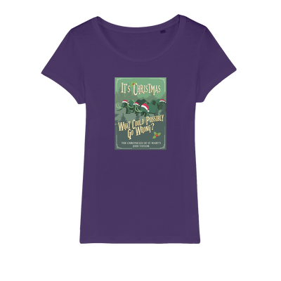 It's Christmas - What Could Possibly Go Wrong? (UK) Organic Jersey Womens T-Shirt