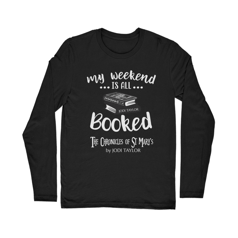 My Weekend Is All Booked Classic Long Sleeve T-Shirt