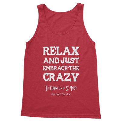 Relax and Just Embrace the Crazy Classic Adult Vest Top