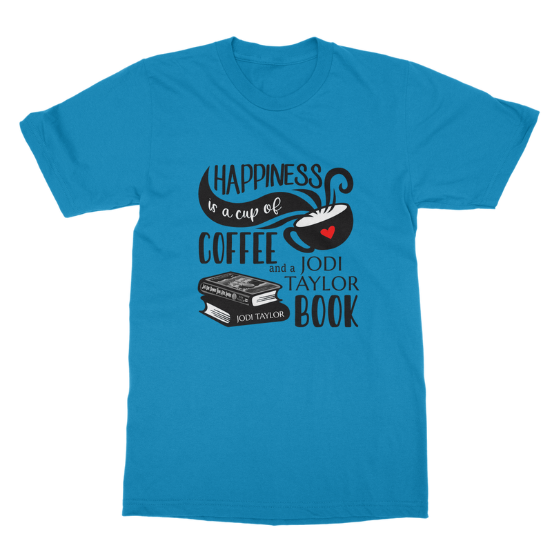 Happiness is a Cup of Coffee and a Jodi Taylor Book Classic Adult T-Shirt up to 5XL