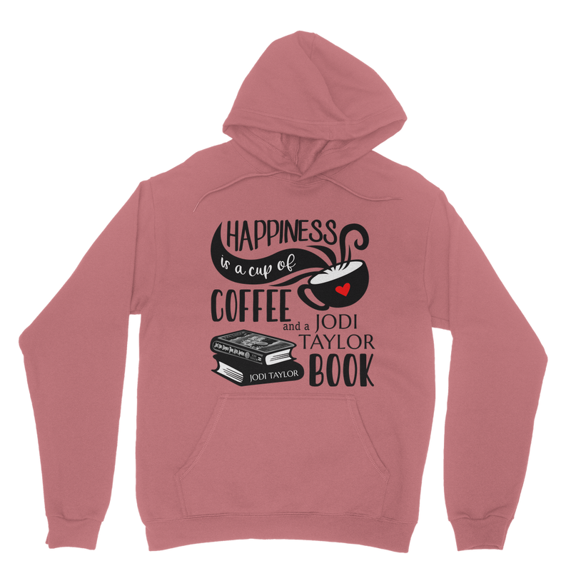 Happiness is a Cup of Coffee and a Jodi Taylor Book Classic Adult Hoodie up to 5XL