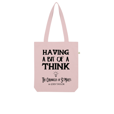 Having A Bit Of A Think Organic Tote Bag