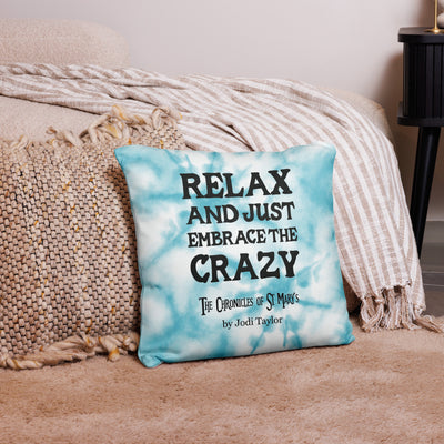 Relax and Embrace the Crazy Cushion Cover (Europe & USA)