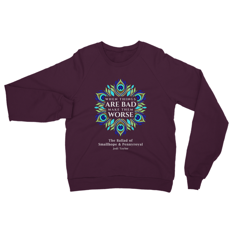 When Things Are Bad Make Them Worse (UK) Classic Adult Sweatshirt up to 5XL