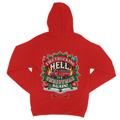 Firetrucking Hell - It's Christmas Again! (UK) Classic Adult Zip Hoodie