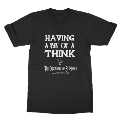 Having A Bit Of A Think Classic Adult T-Shirt up to 5XL