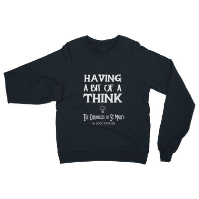 Having A Bit Of A Think Classic Adult Sweatshirt up to 5XL