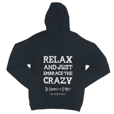 Relax and Just Embrace the Crazy Classic Adult Zip Hoodie