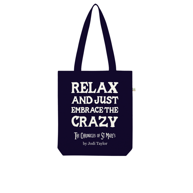 Relax and Just Embrace the Crazy Organic Tote Bag