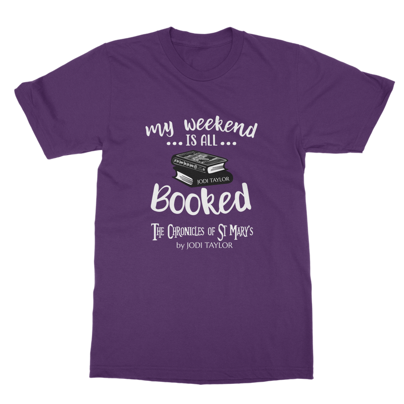 My Weekend Is All Booked Classic Adult T-Shirt up to 5XL