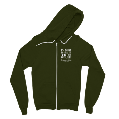 I'm Sorry Did I Roll My Eyes Out Loud? Classic Adult Zip Hoodie