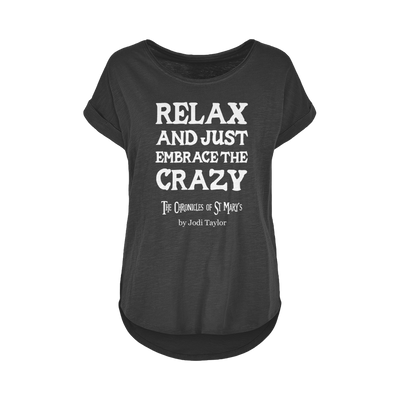 Relax and Just Embrace the Crazy Women's Long Slub T-Shirt XS-5XL