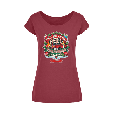 Firetrucking Hell - It's Christmas Again! (UK) Wide Neck Womens T-Shirt XS-5XL