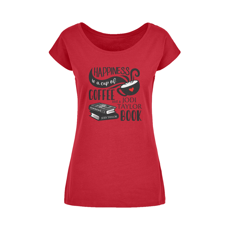 Happiness is a Cup of Coffee and a Jodi Taylor Book Wide Neck Womens T-Shirt XS-5XL