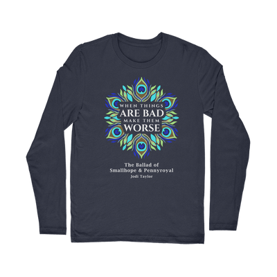 When Things Are Bad Make Them Worse (UK) Classic Long Sleeve T-Shirt