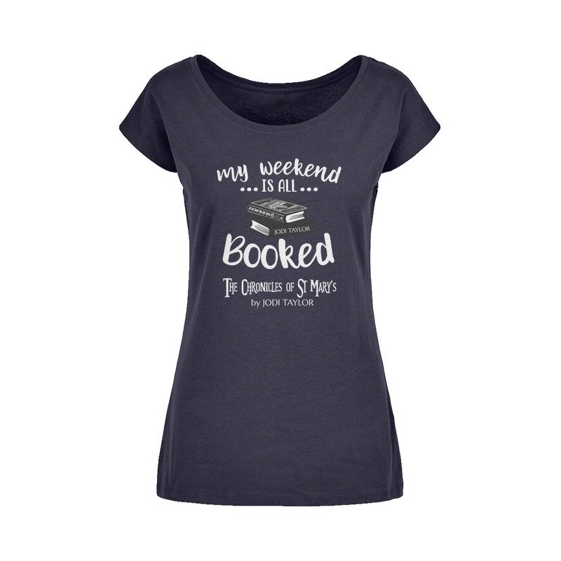 My Weekend Is All Booked Wide Neck Womens T-Shirt XS-5XL