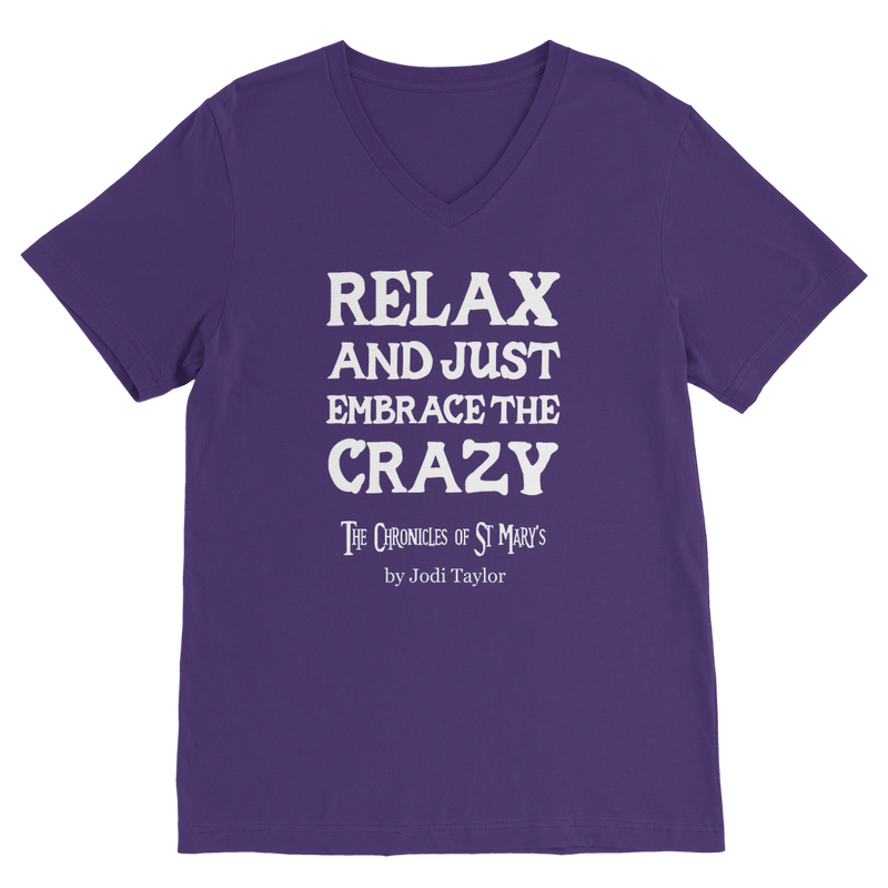 Relax and Just Embrace the Crazy Classic V-Neck T-Shirt