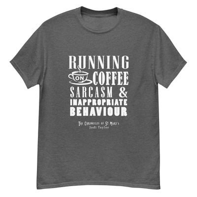 Running on Coffee Sarcasm and Inappropriate Behaviour Short-Sleeve Unisex T-Shirt (UK, Europe, USA, Canada, Australia)