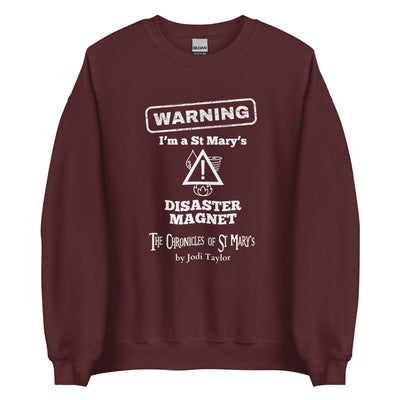 Warning! I'm a St Mary's Disaster Magnet Unisex Sweatshirt up to 5XL (UK, Europe, USA, Canada and Australia)