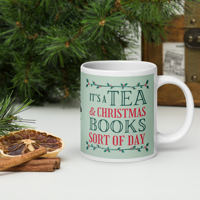 It's a Tea and Christmas Books Sort of Day Mug in Three Sizes (UK, Europe. USA, Canada, Australia)