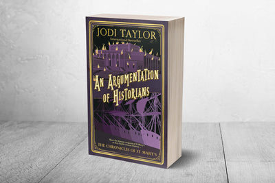 An Argumentation of Historians - Signed Copy (UK) - Jodi Taylor Books