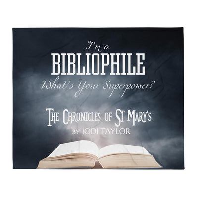 I'm A Bibliophile - What's Your Superpower Throw Blanket (Europe & USA) - Jodi Taylor Books