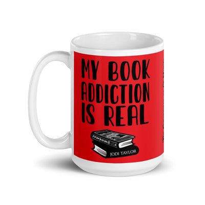 My Book Addiction Is Real Mug (UK, Europe, USA, Canada, Australia) - Jodi Taylor Books